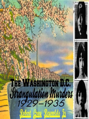 cover image of The Washington D.C. Strangulation Murders 1929-1935